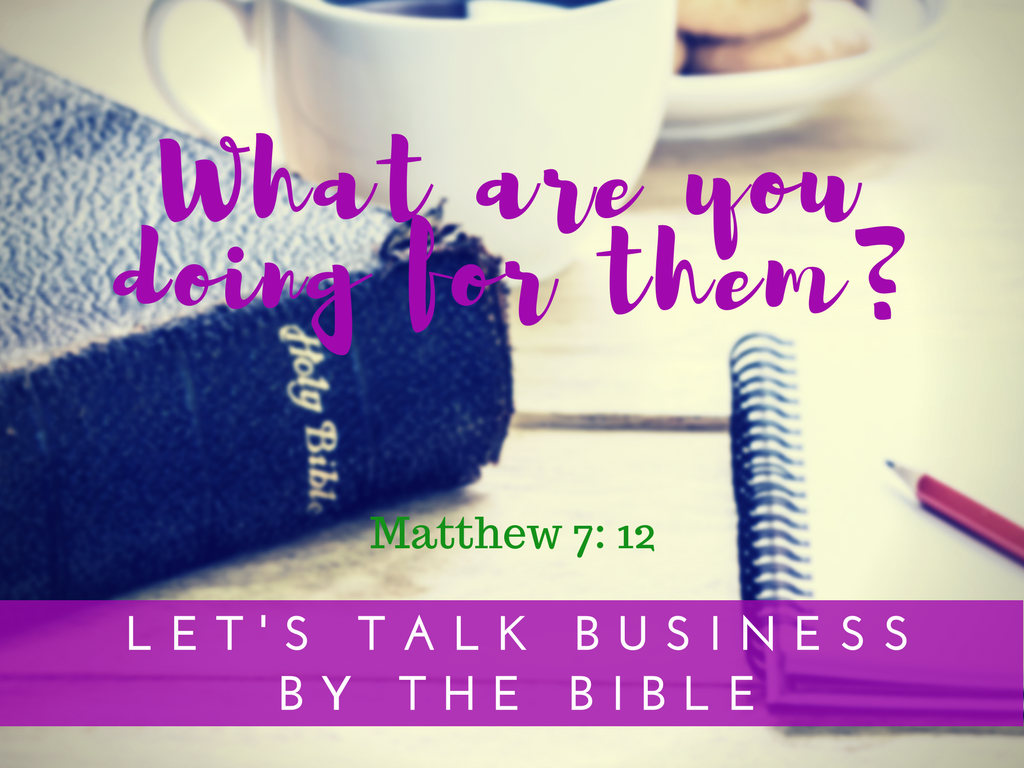 What Are You Doing For Them?