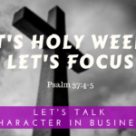 It’s Holy Week. Let’s Focus.