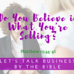 Do You Believe in What You’re Selling?