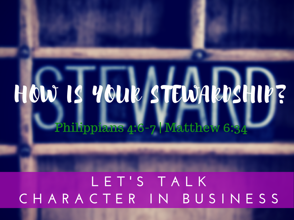 It is about your stewardship.