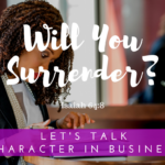 Will You Surrender?