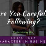 Are You Carefully Following?