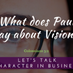 What Does Paul Say About Vision?