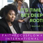 It’s Time to Get Deeply Rooted