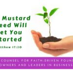 A Mustard Seed Will Get You Started