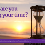 How are you using your time?