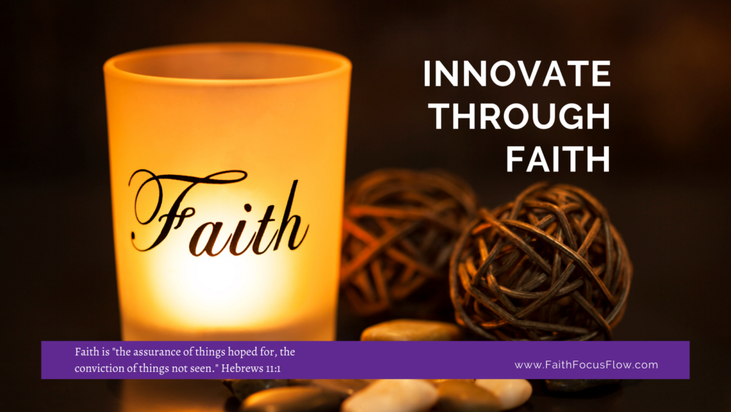 Innovate through Faith