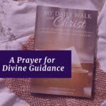 A Prayer for Divine Guidance