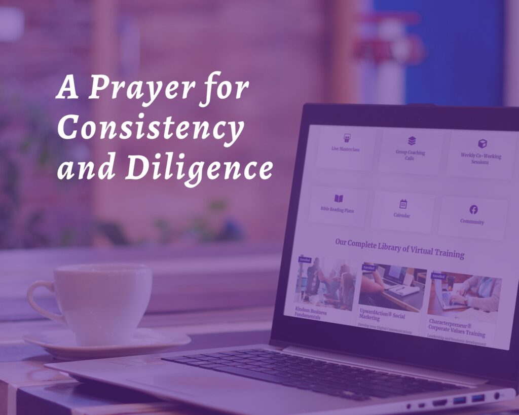 A Prayer for Consistency and Diligence