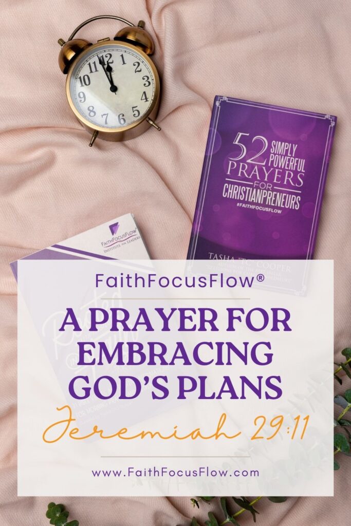 A Prayer for Embracing God’s Plans | Jeremiah 29:11