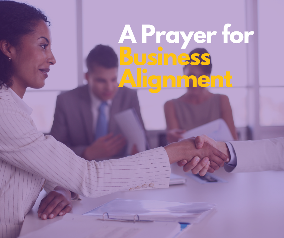 A Prayer for Business Alignment