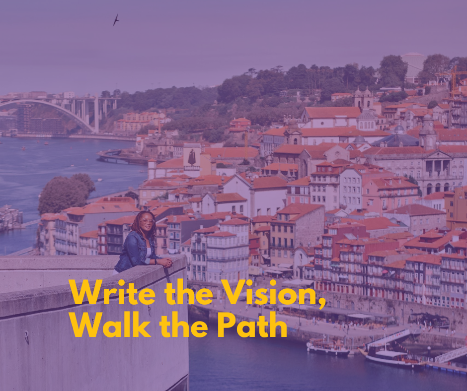Write the Vision, Walk the Path