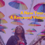 A New Year, A Renewed Vision